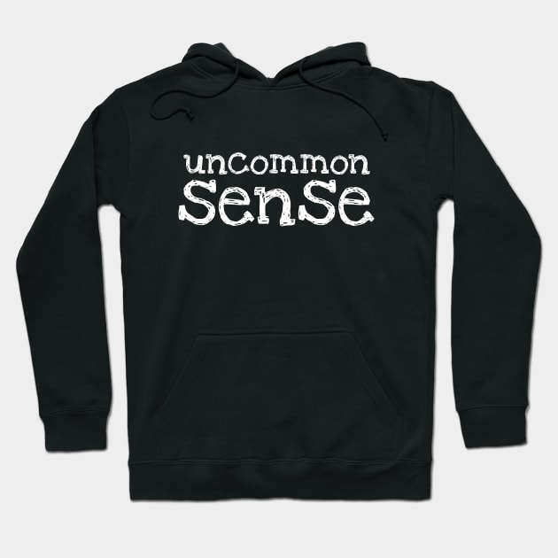 Uncommon Sense - 3 Hoodie by NeverDrewBefore